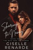 Sharing the Nanny (The Boss and the Nanny, #3) (eBook, ePUB)