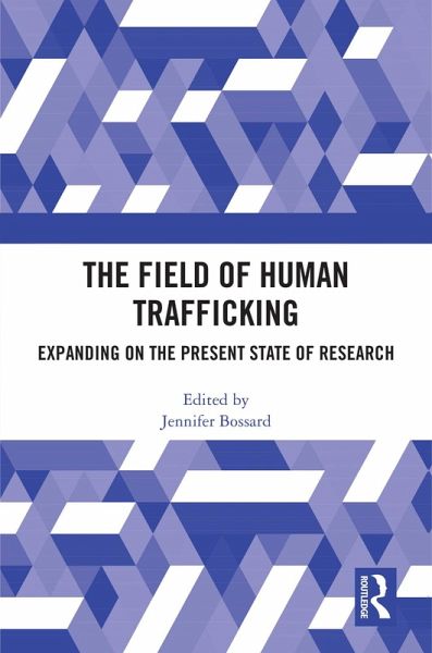 The Field of Human Trafficking (eBook, ePUB)