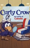 Curly Crow se corta el cabello (Curly Crow Spanish Series, #6) (eBook, ePUB)