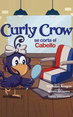 Curly Crow se corta el cabello (Curly Crow Spanish Series, #6) (eBook, ePUB) - Aragon, Nicholas