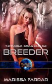 Breeder (The Tradrych Strain, #1) (eBook, ePUB)