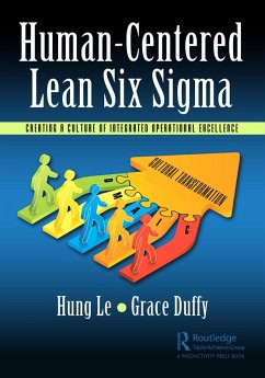 Human-Centered Lean Six Sigma (eBook, ePUB) - Le, Hung; Duffy, Grace