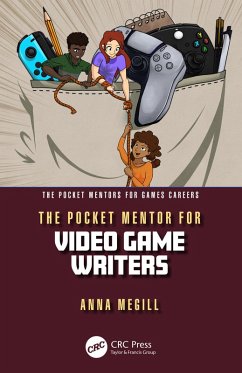 The Pocket Mentor for Video Game Writers (eBook, PDF) - Megill, Anna