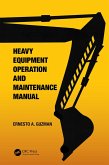 Heavy Equipment Operation and Maintenance Manual (eBook, ePUB)