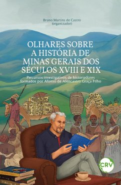 Cover OLHARES SOBRE A HISTÓRIA DE MINAS GERAIS DOS SÉCULOS XVIII E XIX: (eBook, ePUB)
