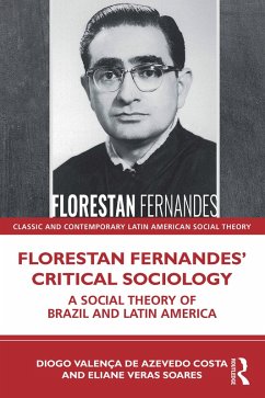 Florestan Fernandes' Critical Sociology (eBook, ePUB) - Valença de Azevedo Costa, Diogo; Soares, Eliane Veras