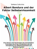 Albert Bandura und der Faktor Selbstwirksamkeit (eBook, ePUB)