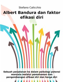 Albert Bandura dan faktor efikasi diri (eBook, ePUB) - Calicchio, Stefano