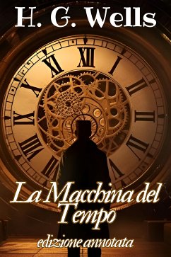 La Macchina del Tempo - Herbert George Wells (eBook, ePUB) - Herbert George, Wells