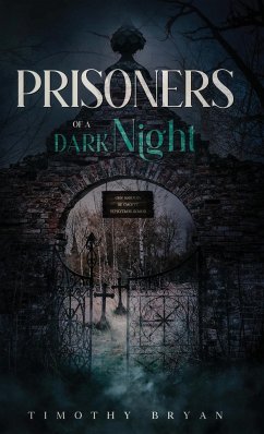 Prisoners of a Dark Night - Bryan, Timothy