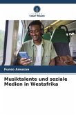 Musiktalente und soziale Medien in Westafrika
