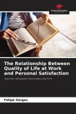 The Relationship Between Quality of Life at Work and Personal Satisfaction