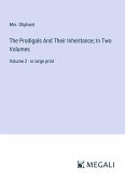 The Prodigals And Their Inheritance; In Two Volumes