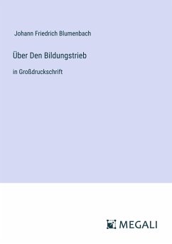 Über Den Bildungstrieb - Blumenbach, Johann Friedrich