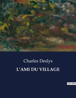 L¿AMI DU VILLAGE - Deslys, Charles