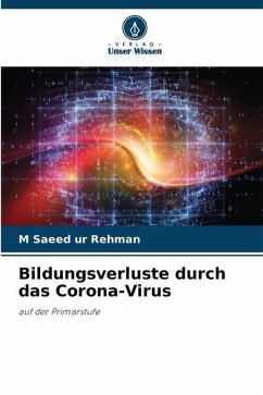 Bildungsverluste durch das Corona-Virus - ur Rehman, M Saeed