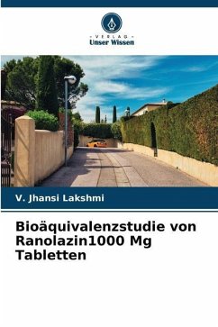 Bioäquivalenzstudie von Ranolazin1000 Mg Tabletten - Lakshmi, V. Jhansi
