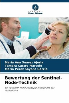 Bewertung der Sentinel-Node-Technik - Suárez Ajuria, María Ana;Castro Marcelo, Tamara;Pérez Sayans García, Mario