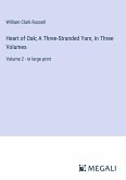 Heart of Oak; A Three-Stranded Yarn, In Three Volumes