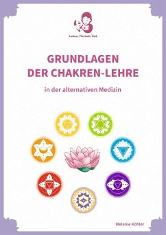 Grundlagen der Chakren-Lehre - Köhler, Melanie