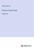 The Day of Small Things