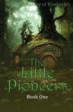 The Little Pioneers - H. Harvey of Kimberley, Leslie
