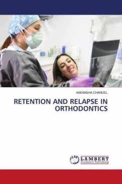 RETENTION AND RELAPSE IN ORTHODONTICS - CHANDEL, AAKANSHA