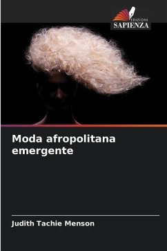 Moda afropolitana emergente - Tachie Menson, Judith