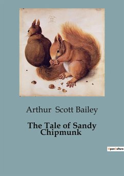 The Tale of Sandy Chipmunk - Scott Bailey, Arthur