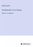 The Masterfolk; In Two Volumes