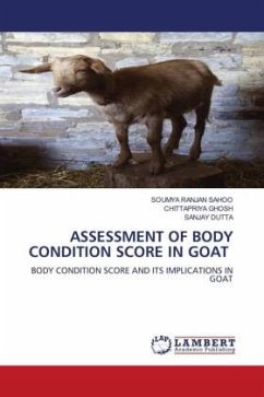 ASSESSMENT OF BODY CONDITION SCORE IN GOAT - Sahoo, Soumya Ranjan;GHOSH, CHITTAPRIYA;DUTTA, SANJAY