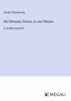 Die Dämonen; Roman, In zwei Bänden - Dostoyevsky, Fyodor