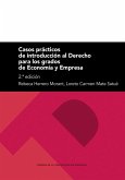 Casos prácticos de introducción al Derecho para los Grados de Economía y Empresa