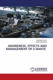 AWARENESS, EFFECTS AND MANAGEMENT OF E-WASTE
