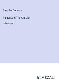 Tarzan And The Ant Men - Burroughs, Edgar Rice