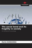 The social bond and its fragility in society