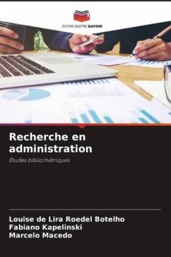 Recherche en administration - de Lira Roedel Botelho, Louise;Kapelinski, Fabiano;Macedo, Marcelo