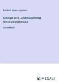 Kuningas Eerik Ja lainsuojattomat; Historiallinen Romaani