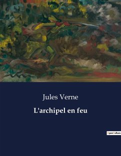 L'archipel en feu - Verne, Jules