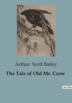 The Tale of Old Mr. Crow - Scott Bailey, Arthur