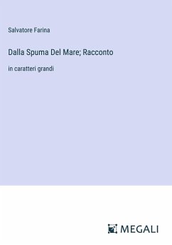 Dalla Spuma Del Mare; Racconto - Farina, Salvatore