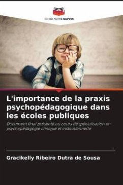 L'importance de la praxis psychopédagogique dans les écoles publiques - de Sousa, Gracikelly Ribeiro Dutra