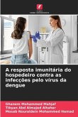 A resposta imunitária do hospedeiro contra as infecções pelo vírus da dengue