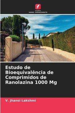 Estudo de Bioequivalência de Comprimidos de Ranolazina 1000 Mg - Lakshmi, V. Jhansi