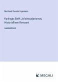 Kuningas Eerik Ja lainsuojattomat; Historiallinen Romaani