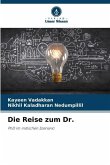 Die Reise zum Dr.