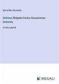 Defensa Obligada Contra Acusaciones Gratuitas