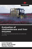 Evaluation of cholinesterase and liver enzymes