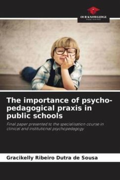 The importance of psycho-pedagogical praxis in public schools - de Sousa, Gracikelly Ribeiro Dutra
