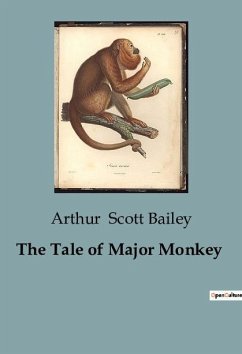 The Tale of Major Monkey - Scott Bailey, Arthur